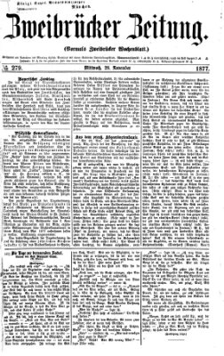 Zweibrücker Zeitung (Zweibrücker Wochenblatt) Mittwoch 28. November 1877