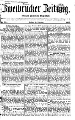 Zweibrücker Zeitung (Zweibrücker Wochenblatt) Freitag 30. November 1877