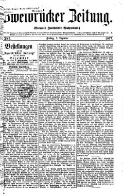 Zweibrücker Zeitung (Zweibrücker Wochenblatt) Freitag 7. Dezember 1877