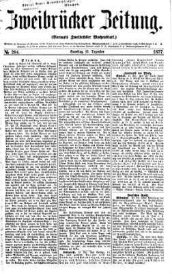 Zweibrücker Zeitung (Zweibrücker Wochenblatt) Samstag 15. Dezember 1877