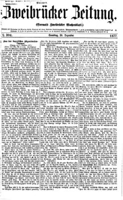 Zweibrücker Zeitung (Zweibrücker Wochenblatt) Samstag 29. Dezember 1877