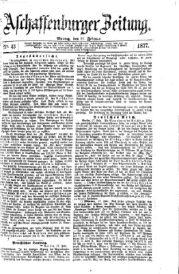 Aschaffenburger Zeitung Montag 19. Februar 1877