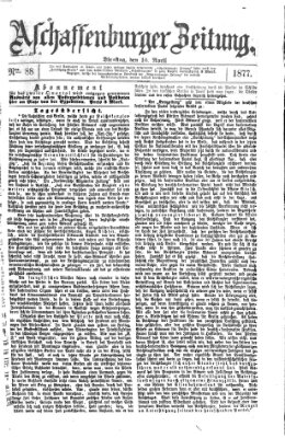 Aschaffenburger Zeitung Dienstag 10. April 1877