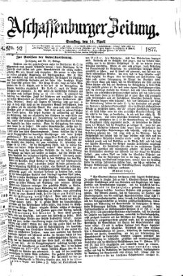 Aschaffenburger Zeitung Samstag 14. April 1877