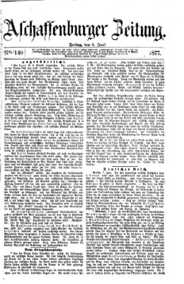 Aschaffenburger Zeitung Freitag 8. Juni 1877