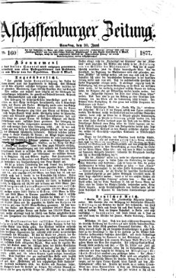 Aschaffenburger Zeitung Samstag 30. Juni 1877