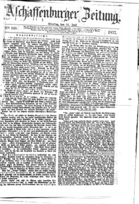 Aschaffenburger Zeitung Dienstag 10. Juli 1877