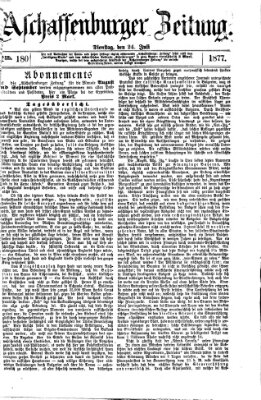 Aschaffenburger Zeitung Dienstag 24. Juli 1877