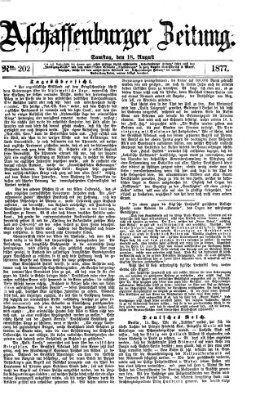 Aschaffenburger Zeitung Samstag 18. August 1877