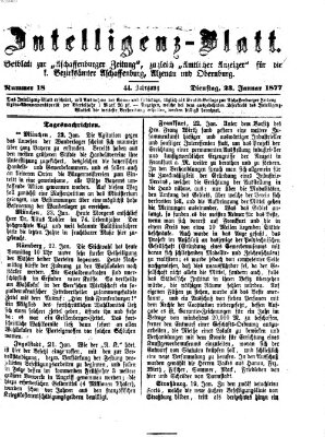 Aschaffenburger Zeitung. Intelligenz-Blatt : Beiblatt zur Aschaffenburger Zeitung ; zugleich amtlicher Anzeiger für die K. Bezirksämter Aschaffenburg, Alzenau und Obernburg (Aschaffenburger Zeitung) Dienstag 23. Januar 1877