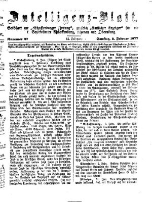 Aschaffenburger Zeitung. Intelligenz-Blatt : Beiblatt zur Aschaffenburger Zeitung ; zugleich amtlicher Anzeiger für die K. Bezirksämter Aschaffenburg, Alzenau und Obernburg (Aschaffenburger Zeitung) Samstag 3. Februar 1877