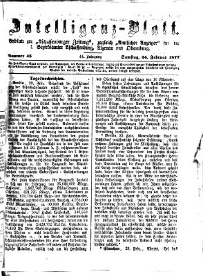 Aschaffenburger Zeitung. Intelligenz-Blatt : Beiblatt zur Aschaffenburger Zeitung ; zugleich amtlicher Anzeiger für die K. Bezirksämter Aschaffenburg, Alzenau und Obernburg (Aschaffenburger Zeitung) Samstag 24. Februar 1877