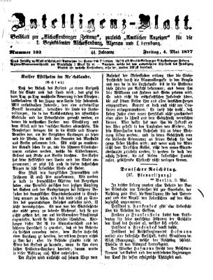 Aschaffenburger Zeitung. Intelligenz-Blatt : Beiblatt zur Aschaffenburger Zeitung ; zugleich amtlicher Anzeiger für die K. Bezirksämter Aschaffenburg, Alzenau und Obernburg (Aschaffenburger Zeitung) Freitag 4. Mai 1877