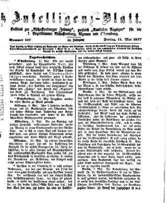 Aschaffenburger Zeitung. Intelligenz-Blatt : Beiblatt zur Aschaffenburger Zeitung ; zugleich amtlicher Anzeiger für die K. Bezirksämter Aschaffenburg, Alzenau und Obernburg (Aschaffenburger Zeitung) Freitag 11. Mai 1877