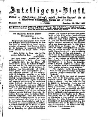 Aschaffenburger Zeitung. Intelligenz-Blatt : Beiblatt zur Aschaffenburger Zeitung ; zugleich amtlicher Anzeiger für die K. Bezirksämter Aschaffenburg, Alzenau und Obernburg (Aschaffenburger Zeitung) Samstag 26. Mai 1877