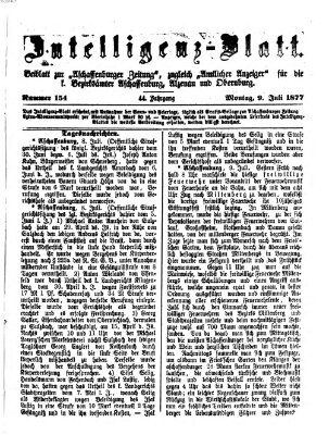 Aschaffenburger Zeitung. Intelligenz-Blatt : Beiblatt zur Aschaffenburger Zeitung ; zugleich amtlicher Anzeiger für die K. Bezirksämter Aschaffenburg, Alzenau und Obernburg (Aschaffenburger Zeitung) Montag 9. Juli 1877