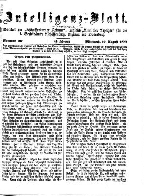 Aschaffenburger Zeitung. Intelligenz-Blatt : Beiblatt zur Aschaffenburger Zeitung ; zugleich amtlicher Anzeiger für die K. Bezirksämter Aschaffenburg, Alzenau und Obernburg (Aschaffenburger Zeitung) Mittwoch 29. August 1877