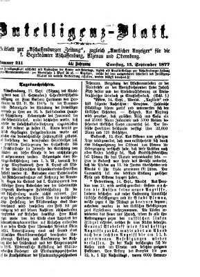 Aschaffenburger Zeitung. Intelligenz-Blatt : Beiblatt zur Aschaffenburger Zeitung ; zugleich amtlicher Anzeiger für die K. Bezirksämter Aschaffenburg, Alzenau und Obernburg (Aschaffenburger Zeitung) Samstag 15. September 1877