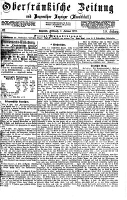 Oberfränkische Zeitung und Bayreuther Anzeiger (Bayreuther Anzeiger) Mittwoch 7. Februar 1877