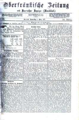 Oberfränkische Zeitung und Bayreuther Anzeiger (Bayreuther Anzeiger) Donnerstag 1. März 1877