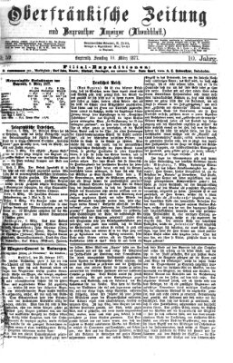 Oberfränkische Zeitung und Bayreuther Anzeiger (Bayreuther Anzeiger) Samstag 10. März 1877