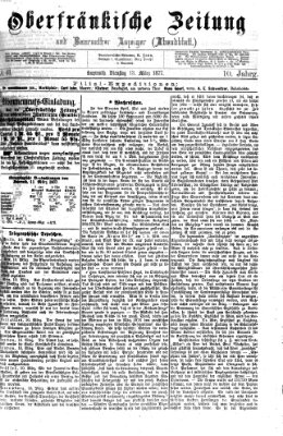 Oberfränkische Zeitung und Bayreuther Anzeiger (Bayreuther Anzeiger) Dienstag 13. März 1877