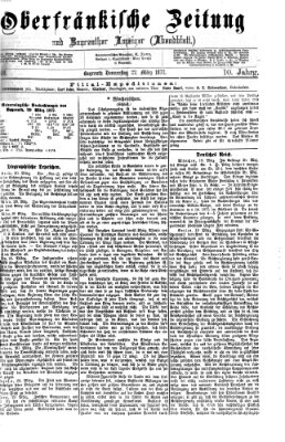 Oberfränkische Zeitung und Bayreuther Anzeiger (Bayreuther Anzeiger) Donnerstag 22. März 1877