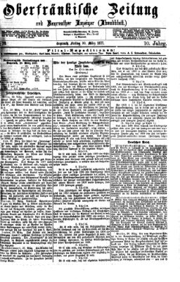 Oberfränkische Zeitung und Bayreuther Anzeiger (Bayreuther Anzeiger) Freitag 30. März 1877