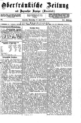 Oberfränkische Zeitung und Bayreuther Anzeiger (Bayreuther Anzeiger) Donnerstag 19. April 1877