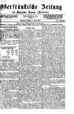 Oberfränkische Zeitung und Bayreuther Anzeiger (Bayreuther Anzeiger) Samstag 21. April 1877