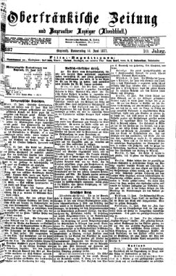 Oberfränkische Zeitung und Bayreuther Anzeiger (Bayreuther Anzeiger) Donnerstag 14. Juni 1877