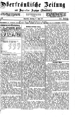 Oberfränkische Zeitung und Bayreuther Anzeiger (Bayreuther Anzeiger) Sonntag 17. Juni 1877