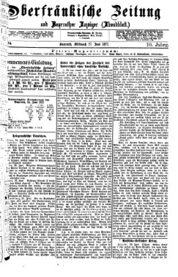 Oberfränkische Zeitung und Bayreuther Anzeiger (Bayreuther Anzeiger) Mittwoch 27. Juni 1877