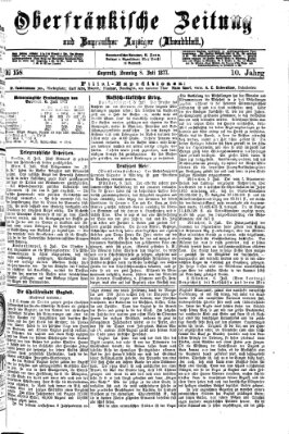 Oberfränkische Zeitung und Bayreuther Anzeiger (Bayreuther Anzeiger) Sonntag 8. Juli 1877