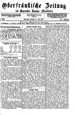 Oberfränkische Zeitung und Bayreuther Anzeiger (Bayreuther Anzeiger) Sonntag 15. Juli 1877