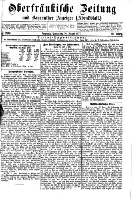 Oberfränkische Zeitung und Bayreuther Anzeiger (Bayreuther Anzeiger) Donnerstag 30. August 1877