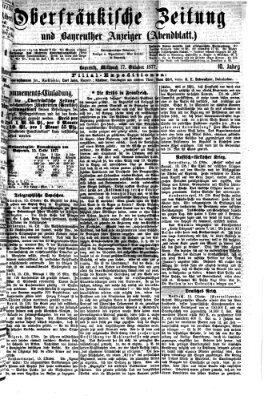 Oberfränkische Zeitung und Bayreuther Anzeiger (Bayreuther Anzeiger) Mittwoch 17. Oktober 1877