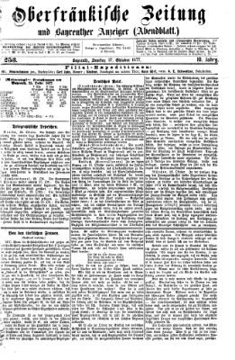 Oberfränkische Zeitung und Bayreuther Anzeiger (Bayreuther Anzeiger) Samstag 27. Oktober 1877