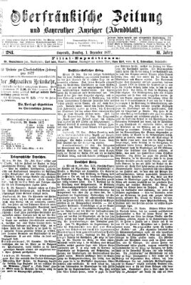 Oberfränkische Zeitung und Bayreuther Anzeiger (Bayreuther Anzeiger) Samstag 1. Dezember 1877