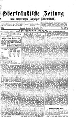 Oberfränkische Zeitung und Bayreuther Anzeiger (Bayreuther Anzeiger) Samstag 15. Dezember 1877