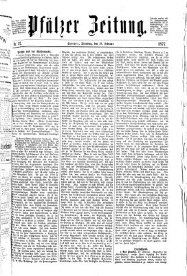 Pfälzer Zeitung Dienstag 13. Februar 1877