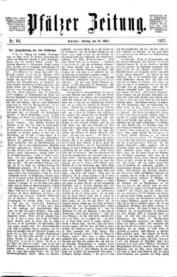 Pfälzer Zeitung Freitag 16. März 1877