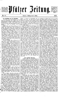 Pfälzer Zeitung Montag 19. März 1877