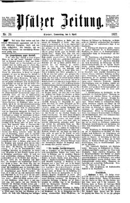 Pfälzer Zeitung Donnerstag 5. April 1877