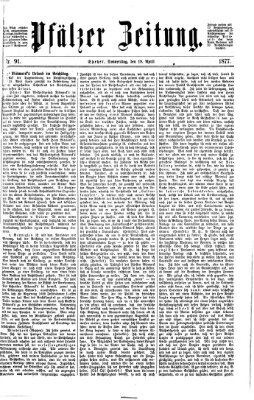 Pfälzer Zeitung Donnerstag 19. April 1877