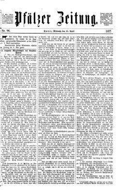 Pfälzer Zeitung Mittwoch 25. April 1877