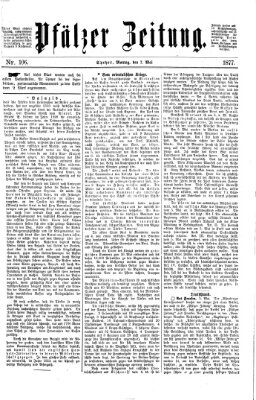 Pfälzer Zeitung Montag 7. Mai 1877