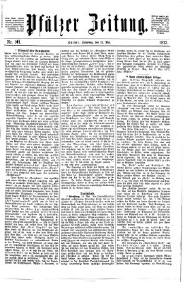 Pfälzer Zeitung Samstag 12. Mai 1877