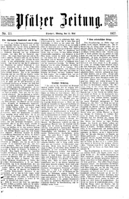 Pfälzer Zeitung Montag 14. Mai 1877