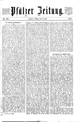 Pfälzer Zeitung Montag 25. Juni 1877